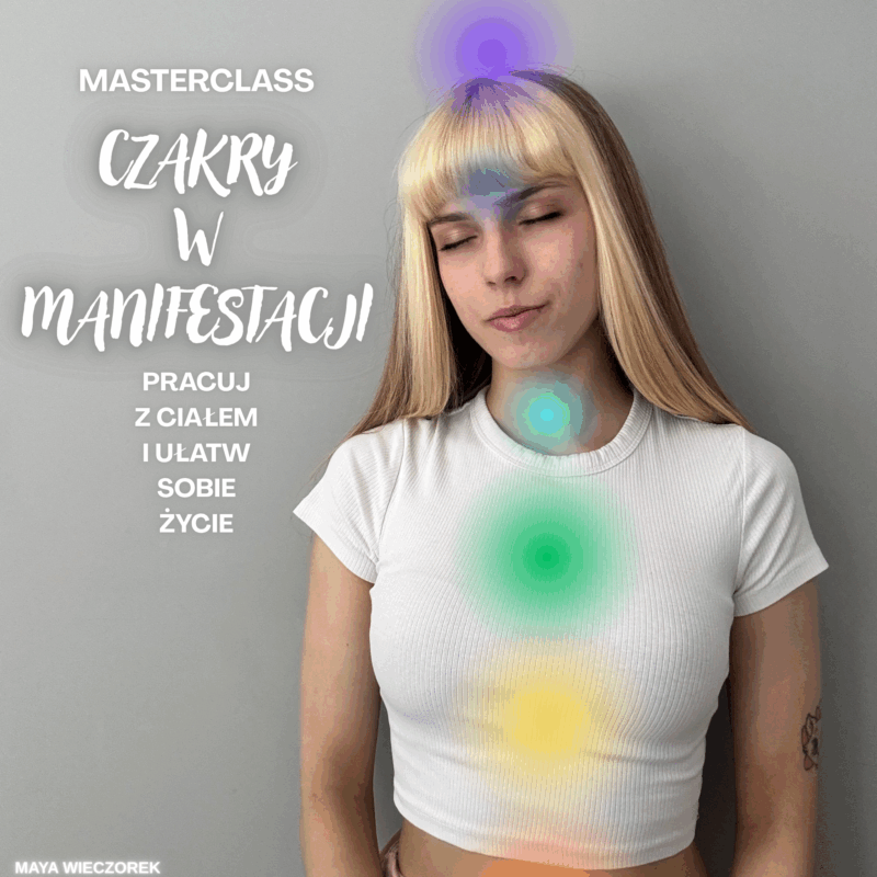 Masterclass Czakry w Manifestacji